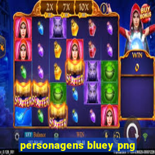 personagens bluey png